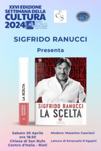 Incontro Speciale alla XXVI Edizione della Settimana della Cultura a Rieti: Sigfrido Ranucci Presenta "La Scelta"